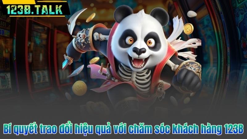 Bí quyết trao đổi hiệu quả với chăm sóc khách hàng 123B