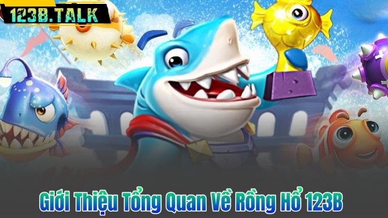 Rồng Hổ 123B – Sản Phẩm Cá Cược Trực Tuyến Đỉnh Cao 2025 6 Giới Thiệu Tổng Quan Về Rồng Hổ 123B