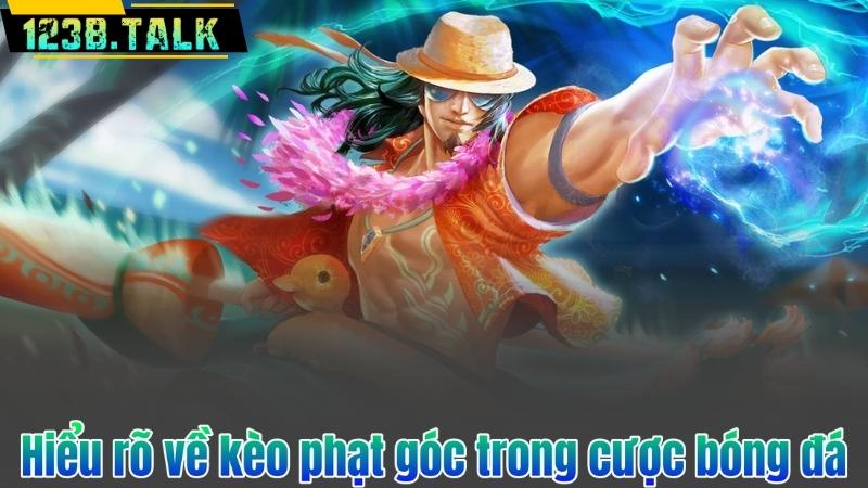 Hiểu rõ về kèo phạt góc trong cược bóng đá