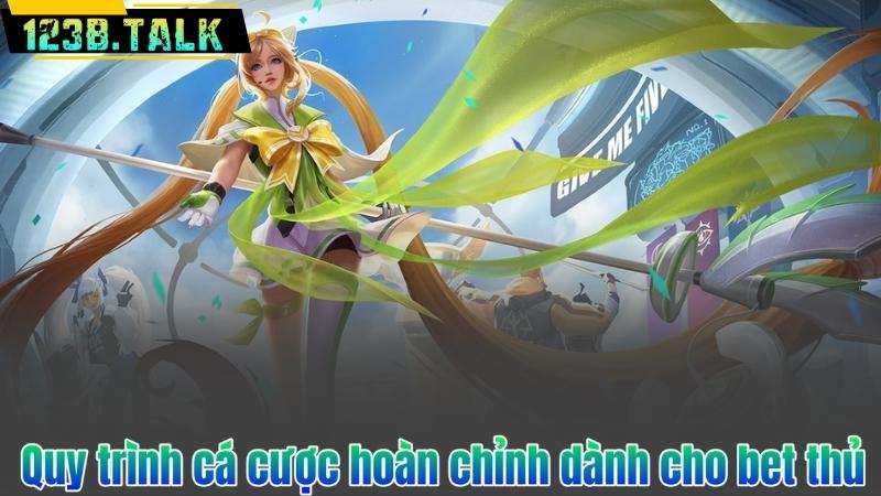 Quy trình cá cược hoàn chỉnh dành cho bet thủ